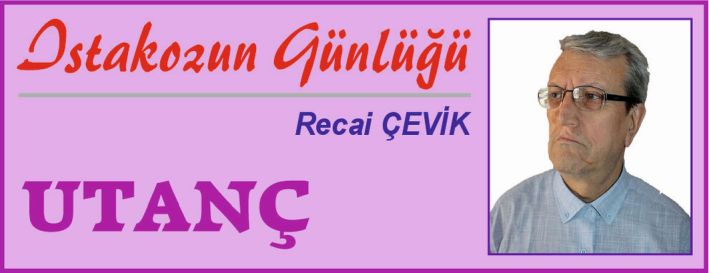 ISTAKOZUN GÜNLÜĞÜ – UTANÇ