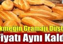 EKMEĞİN GRAMAJI DÜŞTÜ