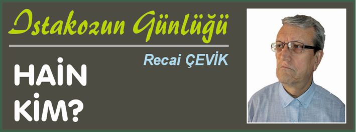 ISTAKOZUN GÜNLÜĞÜ – HAİN KİM?