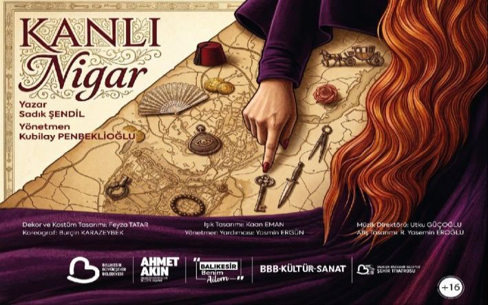 Balıkesir Şehir Tiyatroları ‘Kanlı Nigar’ ile prömiyer yapacak